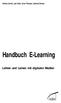 Patricia Arnold, Lars Kilian, Anne Thillosen, Gerhard Zimmer. Handbuch E-Learning. Lehren und Lernen mit digitalen Medien