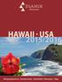 HAWAII USA. Kleingruppenreisen Reisebausteine Unterkünfte Mietwagen Flüge