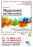 Musizieren. als Herzstück. Fr, 13. März und Sa, 14. März 2015. Ort: Neuer Konzertsaal Rennweg 8, 1030 Wien. Symposium