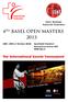 4 TH BASEL OPEN MASTERS 2013