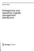 Rainer Lasch. Strategisches und operatives Logistikmanagement: Distribution. Springer Gabler