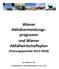 Wiener Abfallvermeidungsprogramm. und Wiener Abfallwirtschaftsplan. (Planungsperiode 2013-2018)