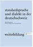 standardsprache und dialekt in der deutschschweiz