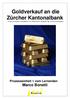 Goldverkauf an die Zürcher Kantonalbank