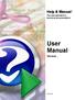 Help & Manual The new standard in technical documentation User Manual Version.