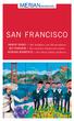 SAN FRANCISCO. IMMER DABEI Mit Stadtplan zum Herausnehmen MITTENDRIN Die schönsten Stadtviertel erleben MERIAN MOMENTE Das kleine Glück auf Reisen