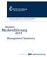 Markenführung 2011. Monitor. Management Summary STATUS QUO, ORGANISATION, INSTRUMENTE UND TRENDS DER MARKENFÜHRUNG IN DEUTSCHEN UNTERNEHMEN