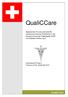 QualiCCare. Massnahmen für eine optimierte Behandlung chronischer Krankheiten in der Schweiz anhand der Fallbeispiele COPD und Diabetes mellitus Typ 2