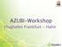 AZUBI-Workshop. Flughafen Frankfurt - Hahn. Copyright Genialico - Alexandra Aldinger & Michael Müller