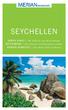 SEYCHELLEN. IMMER DABEI Mit Faltkarte zum Herausnehmen MITTENDRIN Die schönsten Urlaubsregionen erleben MERIAN MOMENTE Das kleine Glück auf Reisen