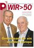 WIR>50. Gemeinsam für ein soziales Europa. Unsere Generation ı Die Zeitschrift für aktive Senioren in Oberösterreich. Unser Mann für Brüssel