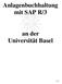 Anlagenbuchhaltung mit SAP R/3 an der Universität Basel