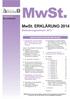 1. VORDRUCKE FÜR DIE MWST.- ERKLÄRUNG FÜR DAS JAHR 2013 ALLGEMEINE ANLEI- TUNGEN