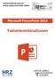 Microsoft PowerPoint 2013 Tastenkombinationen