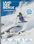 Powder Turns WINTERSPASS WINTE ZIWSCHEN TRANSSILVANIEN UND TUXER ALPEN. TESTS Neue Touren- und Freeride-Ski Sportbrillen Outdoor-Navigation
