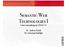 Semantic Web Technologies I! Lehrveranstaltung im WS10/11! Dr. Andreas Harth! Dr. Sebastian Rudolph!