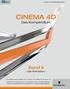 CINEMA 4D. Band II. Das Kompendium. CGArt. Die Animation. Arndt von Koenigsmarck. Die Referenzdokumentation zum Animieren mit CINEMA 4D ab Version 16