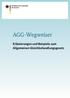AGG-Wegweiser. Erläuterungen und Beispiele zum Allgemeinen Gleichbehandlungsgesetz