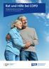 Rat und Hilfe bei COPD. Wichtige Informationen zur Erkrankung Ein Service Ihres Versorgungsteams