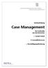 Weiterbildung. Case Management. für Fachkräfte aus den Bereichen. Soziale Arbeit. Gesundheitswesen. Beschäftigungsförderung