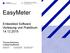 EasyMeter. Embedded Software Vorlesung und Praktikum 14.12.2015. Thomas Brinkmann Ludwig Horsthemke