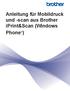 Anleitung für Mobildruck und -scan aus Brother iprint&scan (Windows Phone )