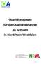 Qualitätsanalyse NRW Qualitätstableau für die Qualitätsanalyse an Schulen in Nordrhein-Westfalen