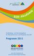 Programm 2011. Fortbildungs- und Serviceangebote für Mitarbeiterinnen und Mitarbeiter des DJH. www.djh-akademie.de. Erfolg bilden Zukunft sichern