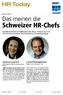 Schweizer HR-Chefs. Das meinen die. Lucien Baumgaertner. Sarah Kreienbühl GVP Corporate HRM & Communications, Sonova