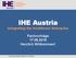 IHE Austria Integrating the Healthcare Enterprise Fachvorträge 17.06.2015 Herzlich Willkommen!