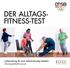 DER ALLTAGS- FITNESS-TEST. Lebenslang fit und selbstständig bleiben Übungsleitermanual