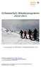 Schneeschuh-Wanderprogramm 2010/2011