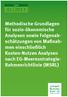 Methodische Grundlagen für sozio-ökonomische Analysen sowie Folgenabschätzungen von Maßnahmen einschließlich