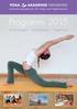 Programm 2015. Ausbildungen Fortbildungen Yogaferien