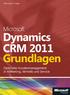 Mike Snyder, Jim Steger, Brendan Landers. Microsoft Dynamics CRM 2011 Grundlagen
