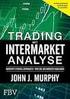 Trading mit. Murphy s Visual Approach Wie Sie die Märkte schlagen. John J. Murphy