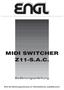 MIDI SWITCHER Z11-S.A.C. Bedienungsanleitung. Bitte die Bedienungsanleitung vor Inbetriebnahme sorgfältig lesen!