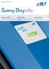 info Sunny Hotline Service vor Ort Sunny Family Ausgabe November 2005 Alle Geräte der 5 kw-klasse im Überblick Produktnews