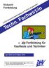 Techn. Fachwirt/in. = die Fortbildung für Kaufleute und Techniker. fit durch Fortbildung. 5. DHV-Vorbereitungslehrgang zur Prüfung als geprüfte/r
