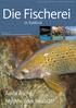 Die Fischerei. Adria Äsche Mythos oder Realität? in Südtirol. Nr. 2 - Juni 2012 Mitteilungsblatt des Landesfischereiverbandes Südtirol