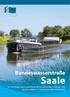 Bundeswasserstraße. Saale ein wichtiger und umweltfreundlicher Wirtschafts-, Arbeits- und Tourismusfaktor in Sachsen-Anhalt und Sachsen