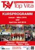 KURSPROGRAMM. Januar - März 2016 und April bis Juli 2016. Fitness - Gesundheit Prävention - Reha - Kids. www.topvitapaderborn.de