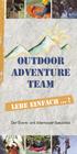 Outdoor Adventure Team. Lebe einfach! Der Event- und Abenteuer-Spezialist