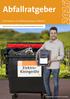 Abfallratgeber. Informationen zur Abfallentsorgung in Heilbronn. Bitte nutzen Sie die Lesezeichen zum Durchblättern der Seiten