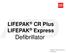 LIFEPAK CR Plus LIFEPAK Express. Defibrillator. LIFEPAK CR Plus/ Express. Defibrillator