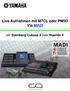 Live-Aufnahmen mit M7CL oder PM5D Via MADI. Mit Steinberg Cubase 4 oder Nuendo 4