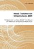 Media Transmission Infrastructures 2009