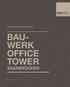 VERMIETUNGSEXPOSÉ BAU- WERK OFFICE TOWER SAARBRÜCKEN. www.b-o-t.eu