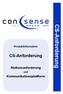 CS-Anforderung. Stationsanforderung. Kommunikationsplattform. Produktinformation. und. www.con-sense-group.com info@con-sense-group.