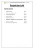 Projektbericht. Inhaltsverzeichnis. 1. Projektentstehung Seite 2. 2. Zielsetzung für die Projektarbeit Seite 4. 3. Pilotanlage der Fa.